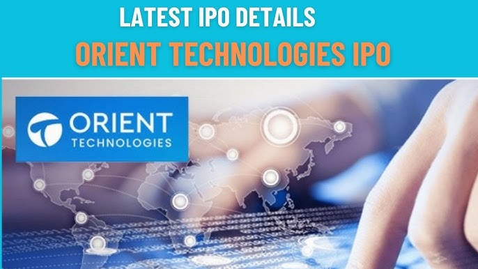 orient-technologies-ipo-analysis-listing-date-share-price