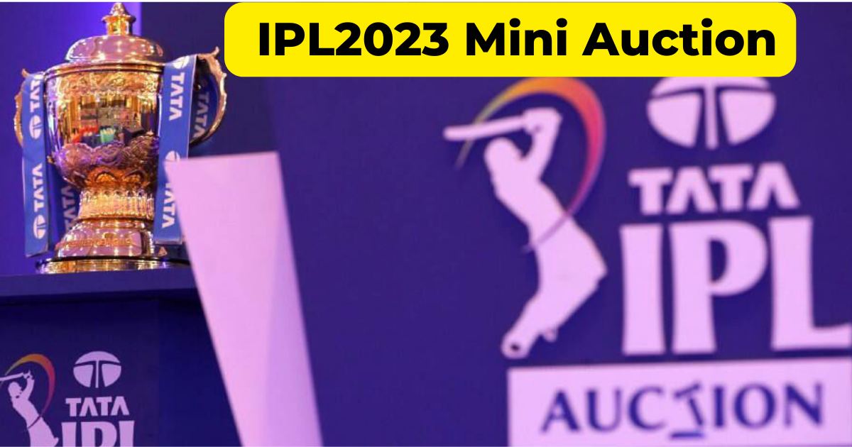 IPL2023 Mini Auction