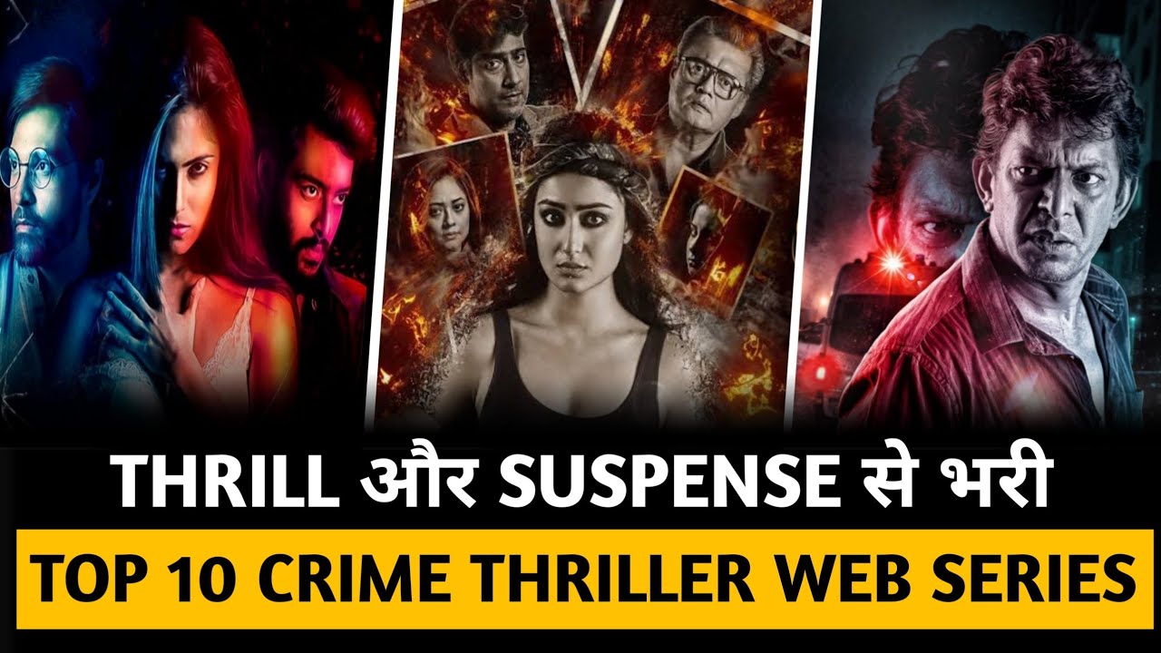 Top 10 Indian Crime Thriller Web Series