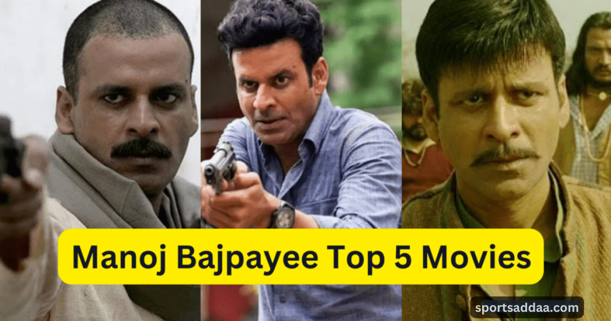 Manoj Bajpayee Top 5 Movies,
