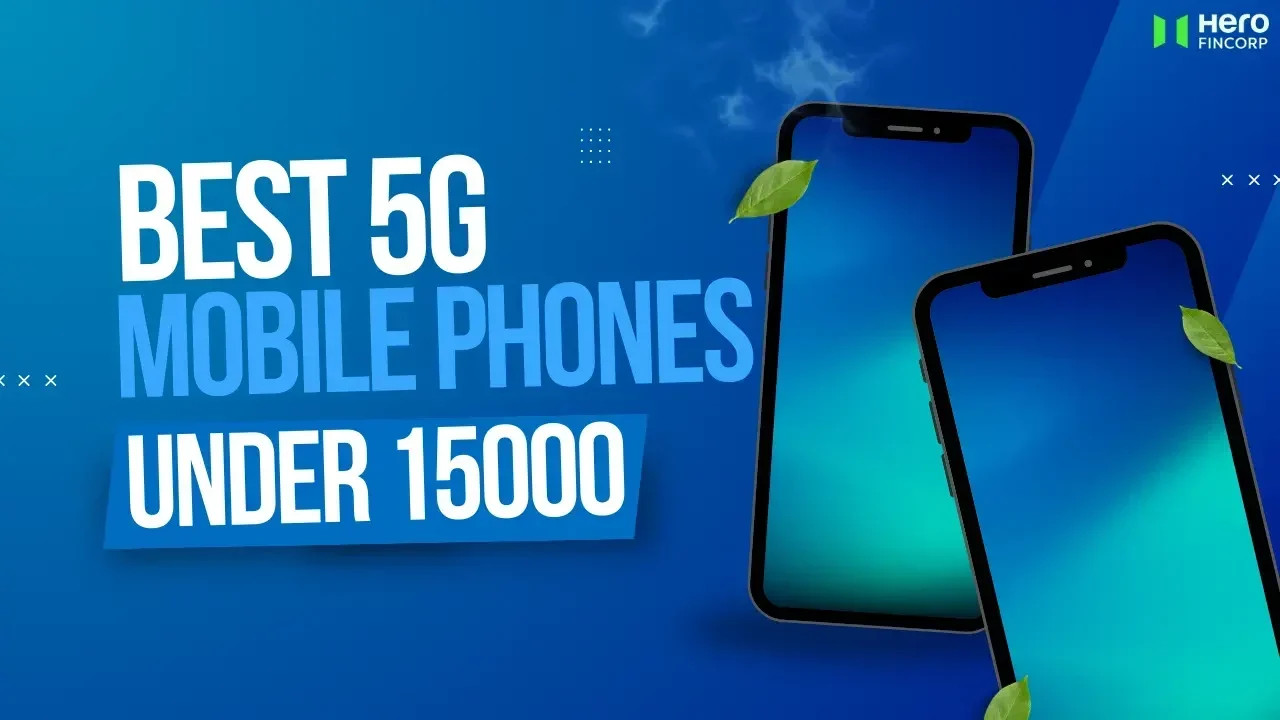 List of 5G Phones Under 15000 in India 2024