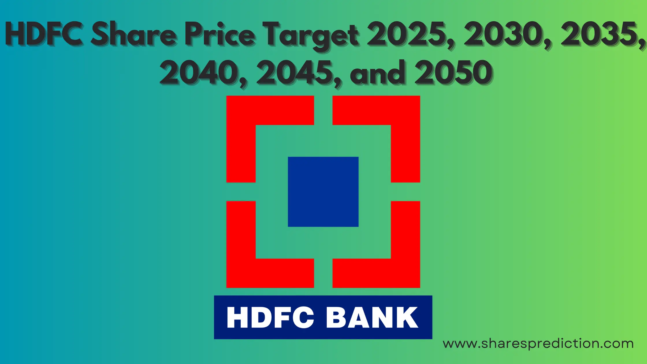 HDFC Bank: Price Target for 2025 and Investment Insights