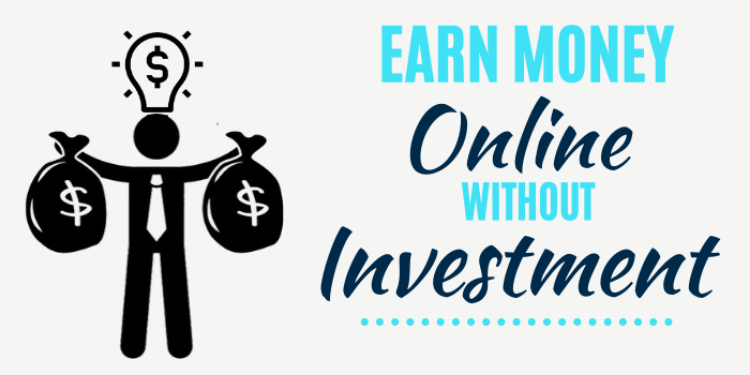 Earn Money Online Without Investment