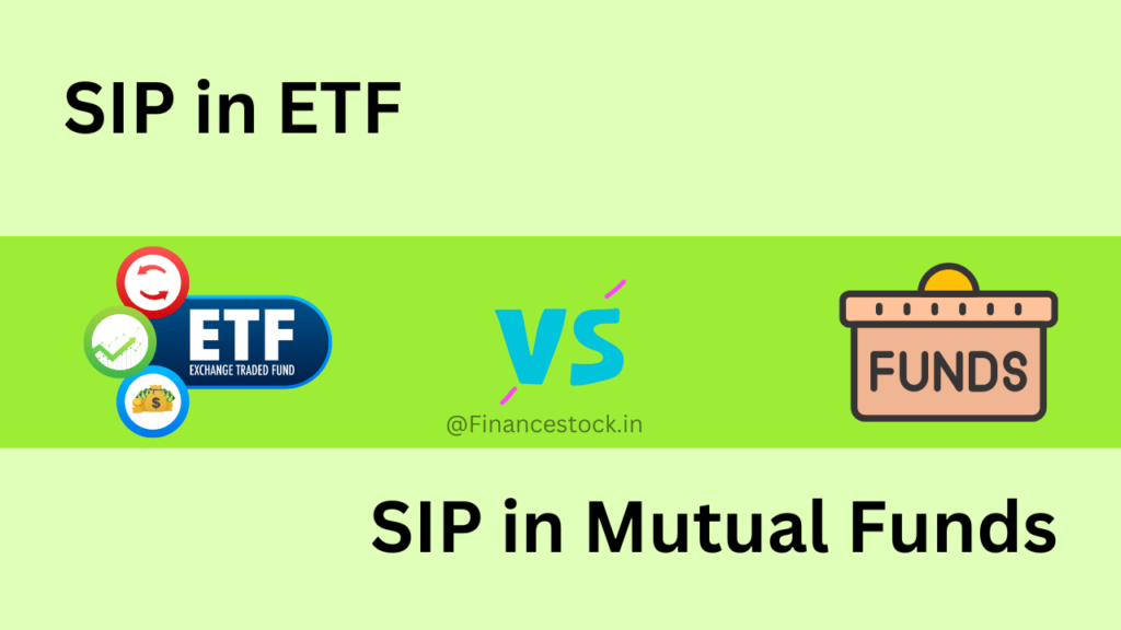 SIP in ETF Vs SIP in Mutual Funds | Best Way to Invest in Share Market